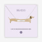 DOG KISSES Necklace