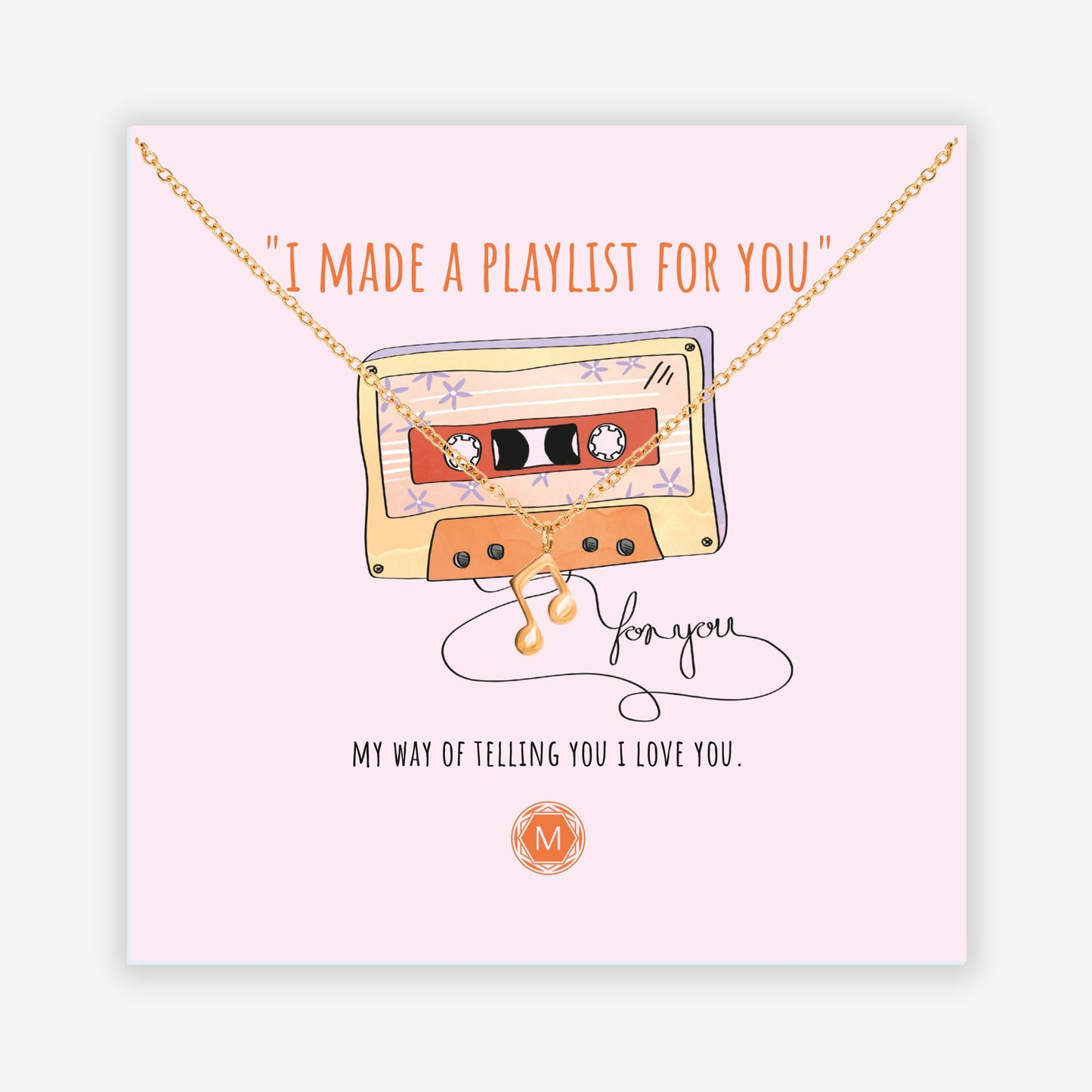 I MADE A PLAYLIST FOR YOU Necklace