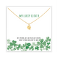 MY LUCKY CLOVER Necklace