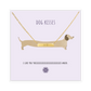 DOG KISSES Necklace