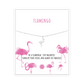 FLAMINGO Bracelet